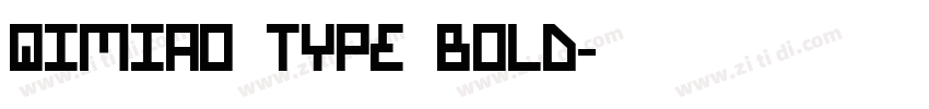 QIMIAO TYPE BOLD字体转换